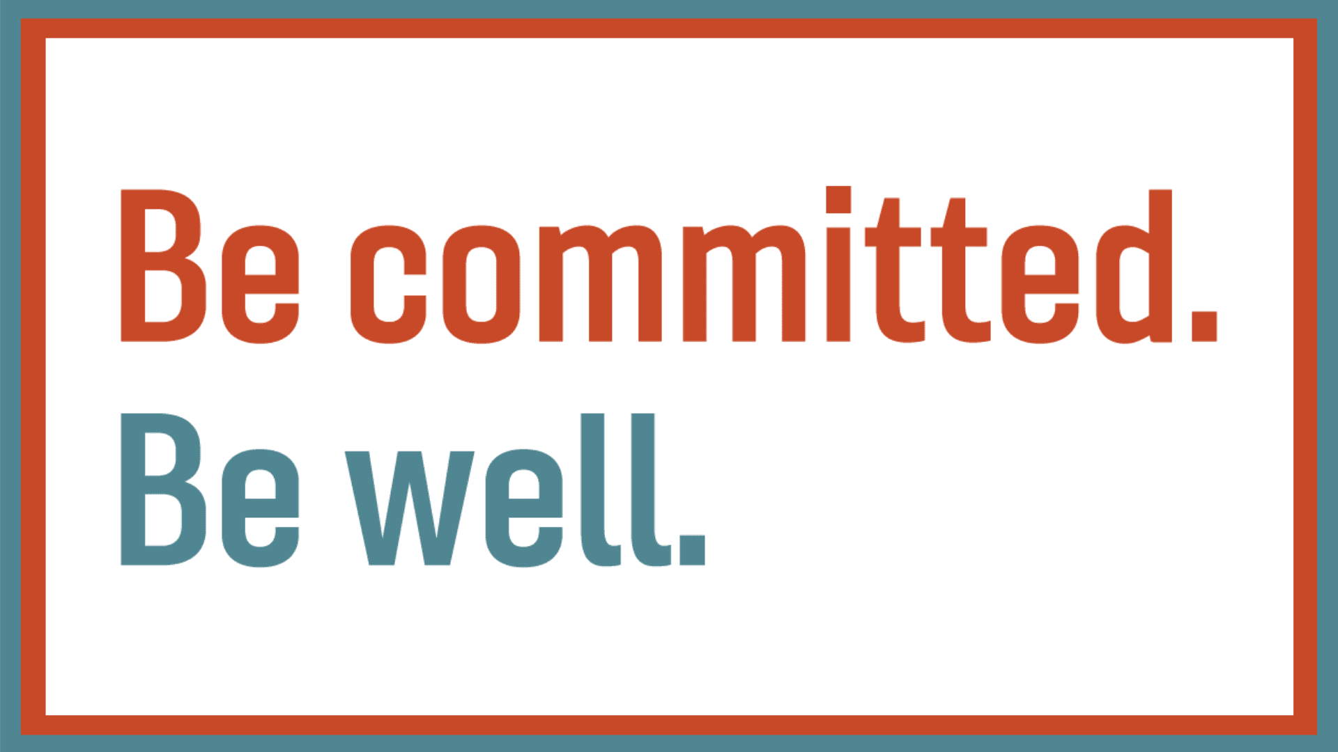 Copy of Be Committed. Be Well. Banner
